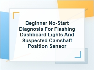 Beginner No-Start Diagnosis for Flashing Dash Lights