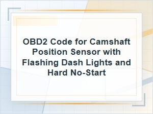 Obd2 Code for Camshaft Position Sensor No-Start